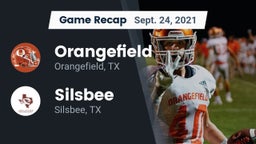 Recap: Orangefield  vs. Silsbee  2021