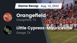 Recap: Orangefield  vs. Little Cypress-Mauriceville  2022