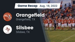 Recap: Orangefield  vs. Silsbee  2022