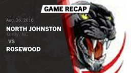 Recap: North Johnston  vs. Rosewood 2016