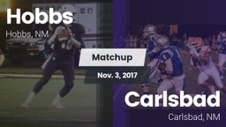 Matchup: Hobbs  vs. Carlsbad  2017