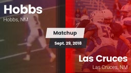 Matchup: Hobbs  vs. Las Cruces  2018
