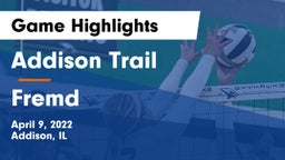 Addison Trail  vs Fremd  Game Highlights - April 9, 2022