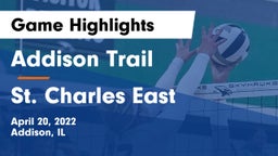 Addison Trail  vs St. Charles East  Game Highlights - April 20, 2022