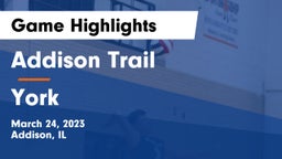 Addison Trail  vs York  Game Highlights - March 24, 2023