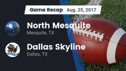 Recap: North Mesquite  vs. Dallas Skyline  2017
