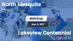 Matchup: North Mesquite High vs. Lakeview Centennial  2017