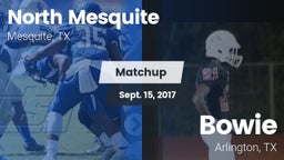 Matchup: North Mesquite High vs. Bowie  2017