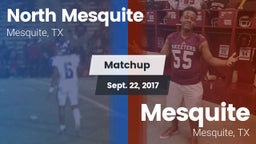 Matchup: North Mesquite High vs. Mesquite  2017