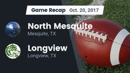 Recap: North Mesquite  vs. Longview  2017