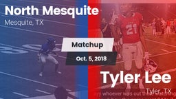 Matchup: North Mesquite High vs. Tyler Lee  2018