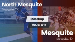 Matchup: North Mesquite High vs. Mesquite  2018