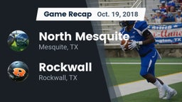 Recap: North Mesquite  vs. Rockwall  2018
