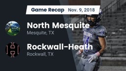 Recap: North Mesquite  vs. Rockwall-Heath  2018