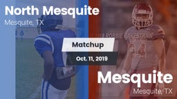 Matchup: North Mesquite High vs. Mesquite  2019