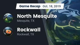 Recap: North Mesquite  vs. Rockwall  2019