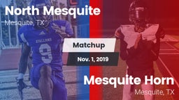Matchup: North Mesquite High vs. Mesquite Horn  2019