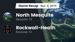 Recap: North Mesquite  vs. Rockwall-Heath  2019