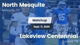 Matchup: North Mesquite High vs. Lakeview Centennial  2020