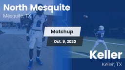 Matchup: North Mesquite High vs. Keller  2020