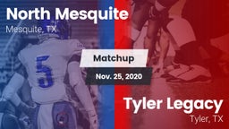 Matchup: North Mesquite High vs. Tyler Legacy  2020