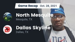 Recap: North Mesquite  vs. Dallas Skyline  2021