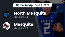 Recap: North Mesquite  vs. Mesquite  2022