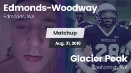 Matchup: Edmonds-Woodway vs. Glacier Peak  2018