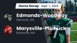 Recap: Edmonds-Woodway  vs. Marysville-Pilchuck  2023