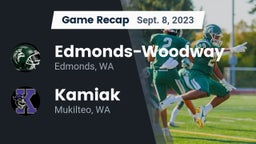 Recap: Edmonds-Woodway  vs. Kamiak  2023