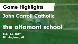 John Carroll Catholic  vs the altamont school Game Highlights - Feb. 26, 2022