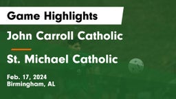 John Carroll Catholic  vs St. Michael Catholic  Game Highlights - Feb. 17, 2024