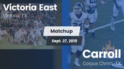 Matchup: Victoria East High vs. Carroll  2019