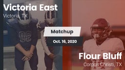 Matchup: Victoria East High vs. Flour Bluff  2020