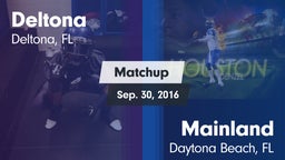 Matchup: Deltona  vs. Mainland  2016