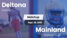 Matchup: Deltona  vs. Mainland  2018