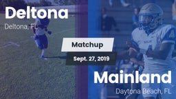 Matchup: Deltona  vs. Mainland  2019