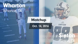 Matchup: Wharton  vs. Sinton  2016