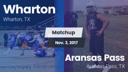 Matchup: Wharton  vs. Aransas Pass  2017
