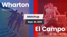 Matchup: Wharton  vs. El Campo  2019