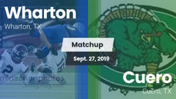 Matchup: Wharton  vs. Cuero  2019