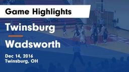 Twinsburg  vs Wadsworth  Game Highlights - Dec 14, 2016