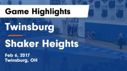 Twinsburg  vs Shaker Heights  Game Highlights - Feb 6, 2017