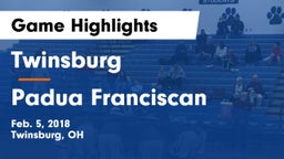 Twinsburg  vs Padua Franciscan  Game Highlights - Feb. 5, 2018
