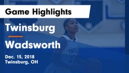 Twinsburg  vs Wadsworth  Game Highlights - Dec. 15, 2018