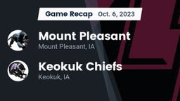 Recap: Mount Pleasant  vs. Keokuk Chiefs 2023