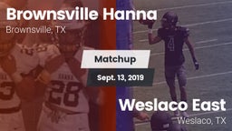 Matchup: Brownsville Hanna vs. Weslaco East  2019
