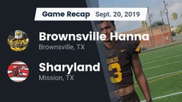 Recap: Brownsville Hanna  vs. Sharyland  2019