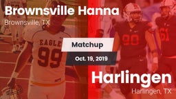 Matchup: Brownsville Hanna vs. Harlingen  2019