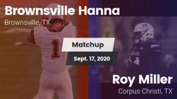 Matchup: Brownsville Hanna vs. Roy Miller  2020